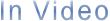 In Video